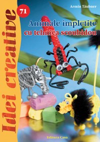 Idei Creative - Animale impletite cu tehnica scoubidou - nr. 71