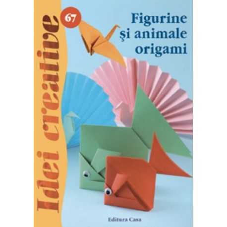 Idei creative - Figurine si animale Origami - nr. 67