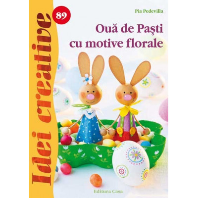 Idei Creative - Oua de Pasti - Editia II nr.8