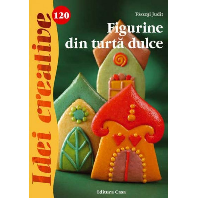 Idei Creative - Figurine din pasta de modelat - Editia II nr.27